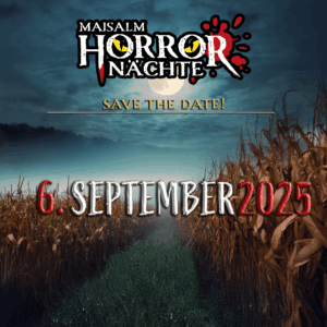 Maisalm Horrornächte 2025 – 06.09.2025